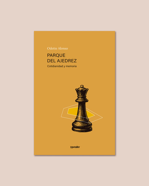 Parque del Ajedrez. Cotidianidad y memoria